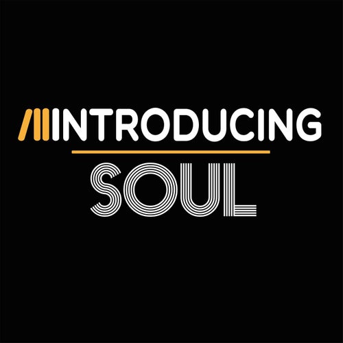 Introducing...Soul