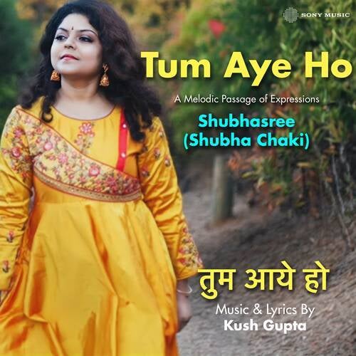 Tum Aye Ho