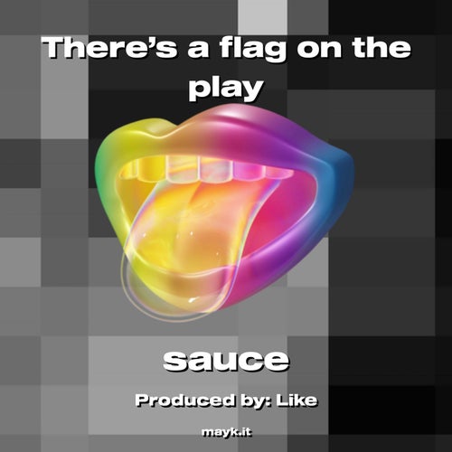 There’s a flag on the play