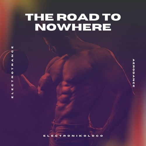 The Road to Nowhere (Electro)