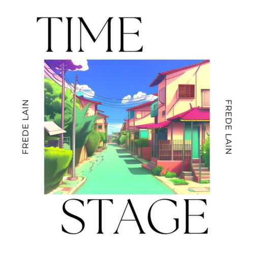 TIME STAGE