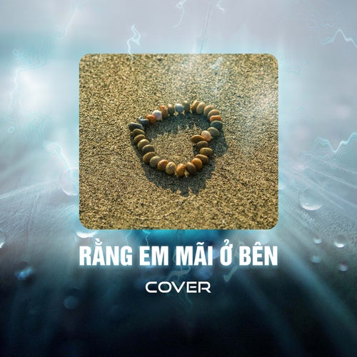 Rằng Em Mãi Ở Bên (Cover)