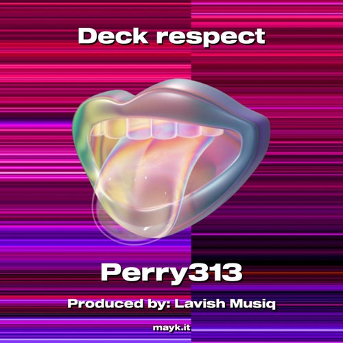 Deck respect