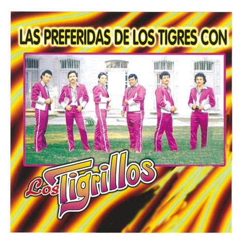 Las Preferidas De Los Tigres Con