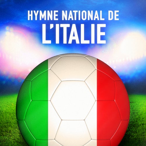 Italie: Il canto degli italiani (Hymne national italien) - Single