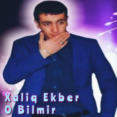 O Bilmir