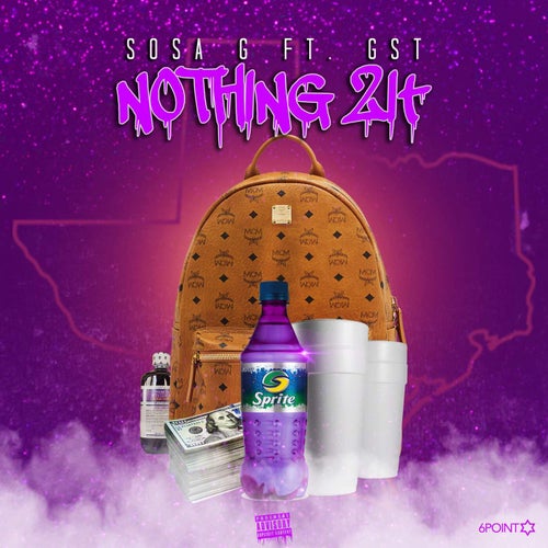 Nothing 2 It (feat. GST)