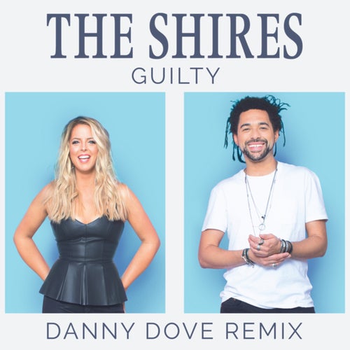 Guilty (Danny Dove Remix)