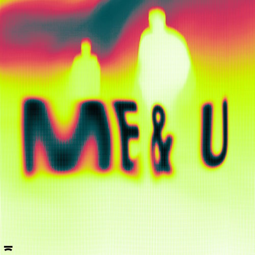 Me & U (Extended Mix)