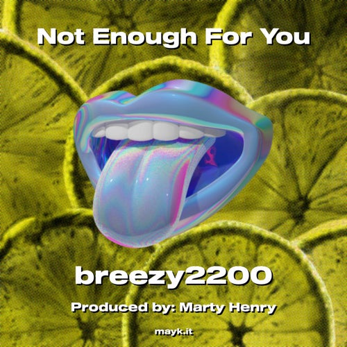 Not Enough For You