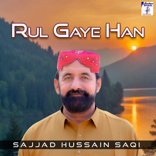 Rul Gaye Han