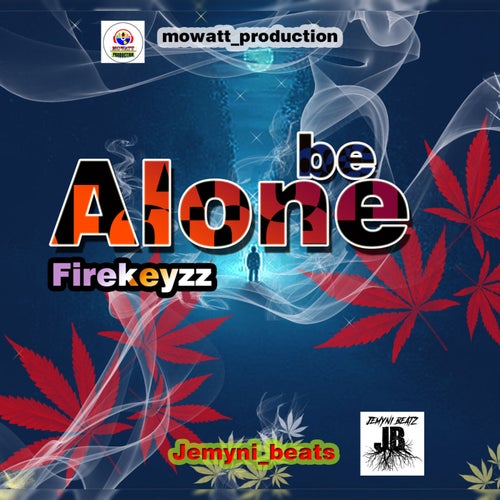 Be Alone
