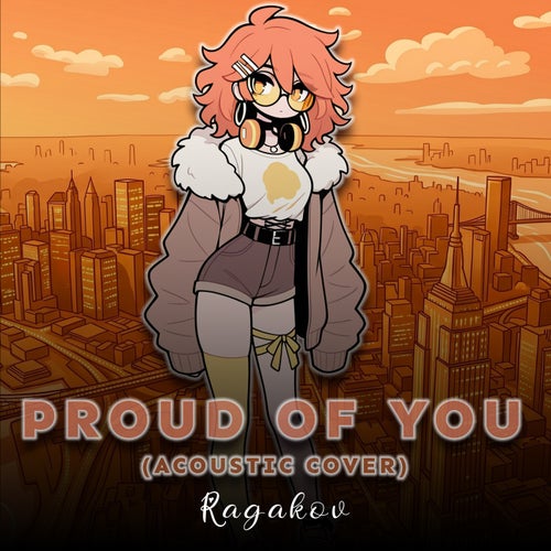 Proud of You (Acoustic Cover)