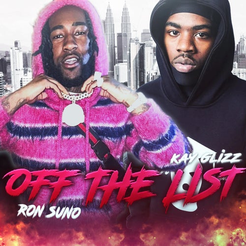 OFF THE LIST (feat. Kay Glizz)