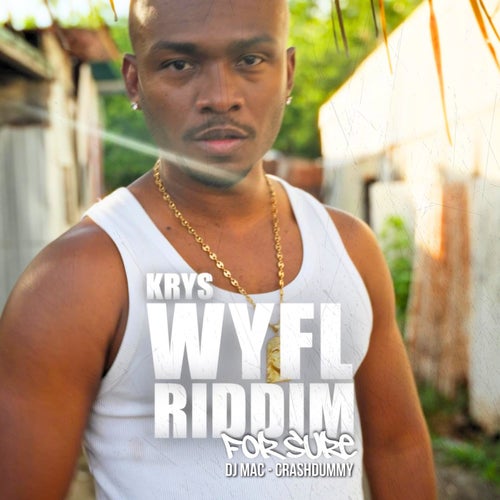 For Sure (Wyfl Riddim)