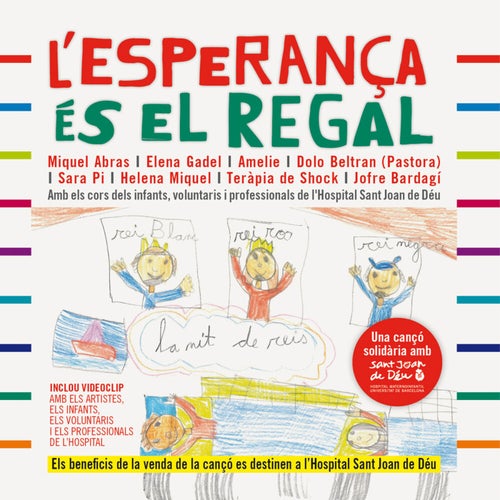 L'esperança és el Regal