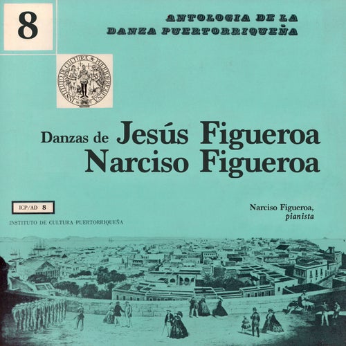 Danzas de Jesús y Narciso Figueroa