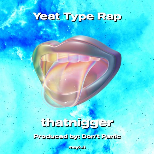 Yeat Type Rap