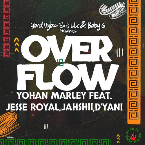 Overflow (feat. D'yani & Baby G)