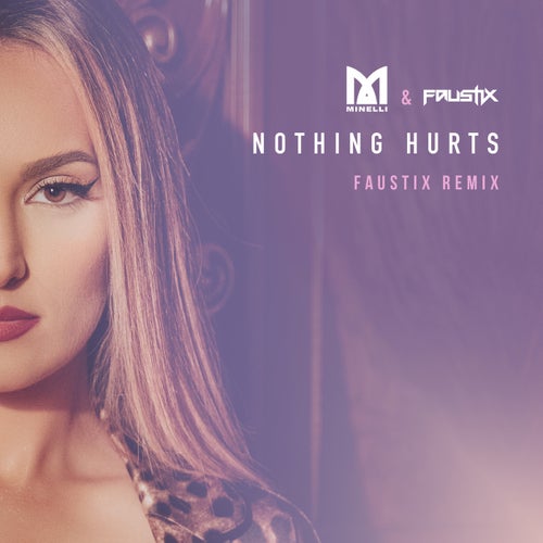 Nothing Hurts (Faustix Remix)