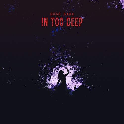 In Too Deep