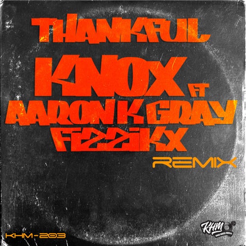 Thankful (Fizzikx Remix)