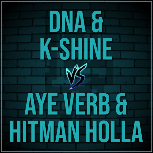 DNA & K-Shine Vs Hitman Holla & Aye Verb (Live)