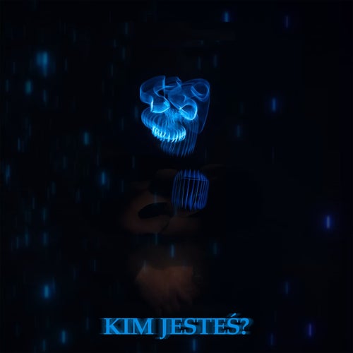 Kim jesteś?