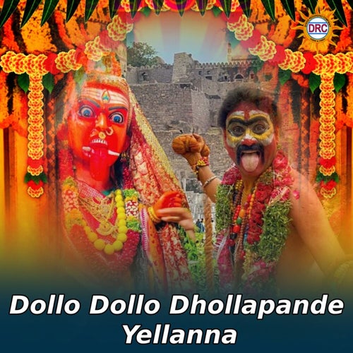 Dollo Dollo Dhollapande Yellanna