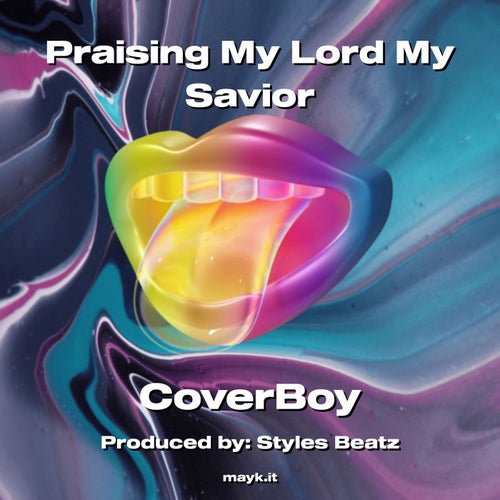 Praising My Lord My Savior