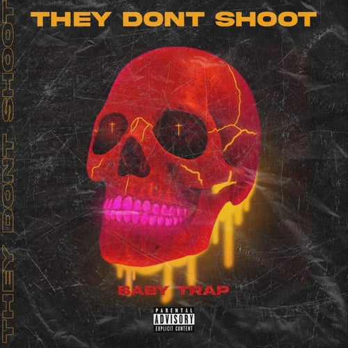 They Don't Shoot