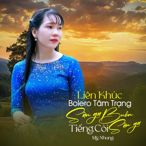 Liên Khúc Bolero Tâm Trạng - Sân Ga Buồn- Tiếng Còi Sân Ga