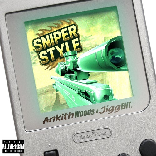 Sniper Style (feat. Ankith Woods & Jiggs Ent)
