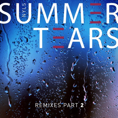 Summer Tears (Remixes 2)