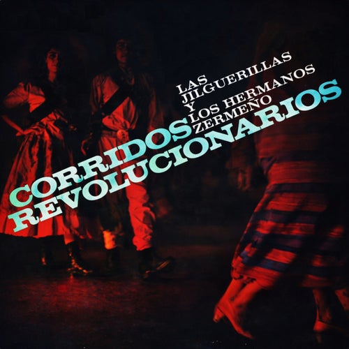 Corridos revolucionarios