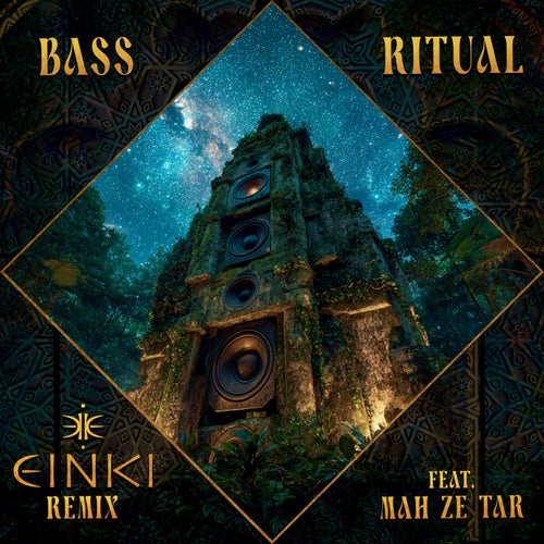 Bass Ritual (EINKI Remix) (feat. Mah Ze Tar)