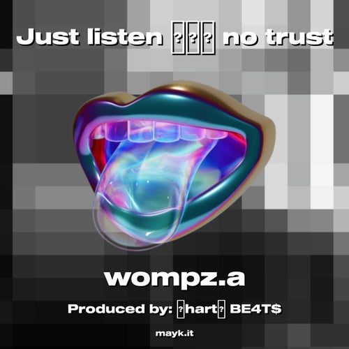Just listen  no trust