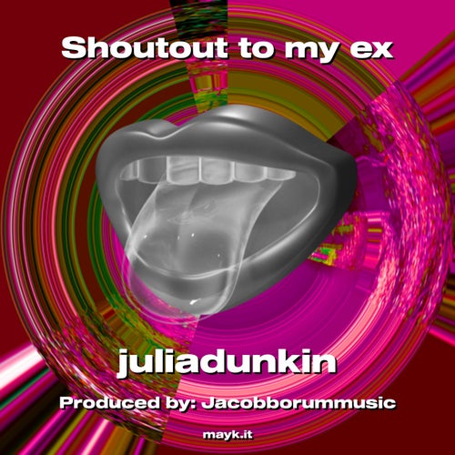 Shoutout to my ex