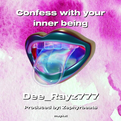 Confess with your inner being