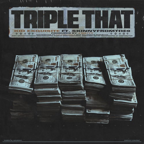 Triple That (feat. skinnyfromthe9)