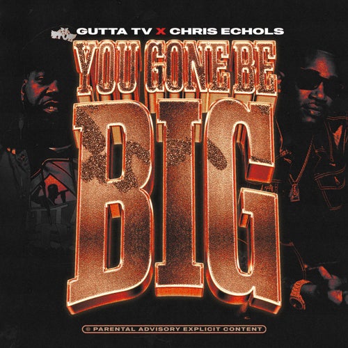 You Gone Be Big