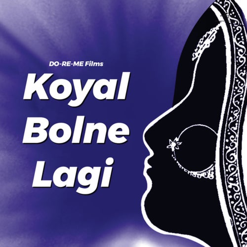 Koyal Bolne Lagi (Original Motion Picture Soundtrack)