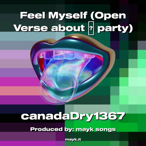 Feel Myself (Open Verse about  party)