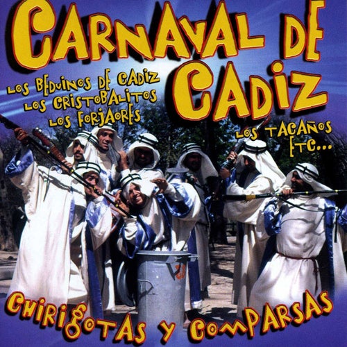 Carnaval de Cadiz : Chirigotas y Comparsas