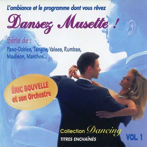 Dansez Musette ! Collection Dancing Vol. 1 (Titres Enchaînés)