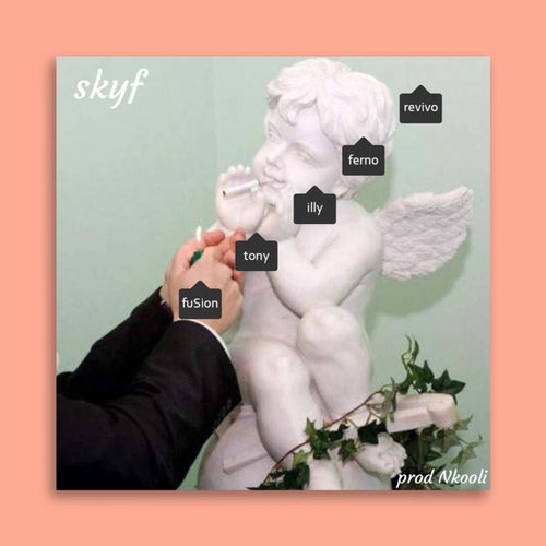 Skyf (feat. Revivo, illy, Ferno, Tony and FuSion)
