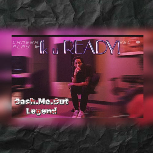 ik u ready!