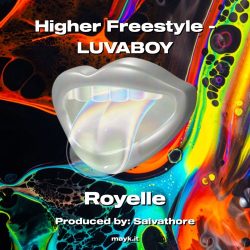 Higher Freestyle - LUVABOY