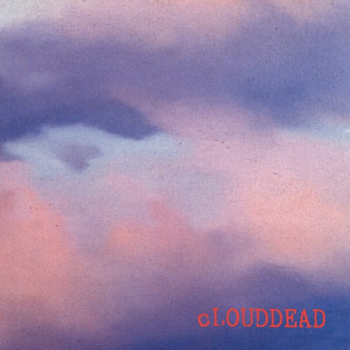 cLOUDDEAD (2024 Remastered)