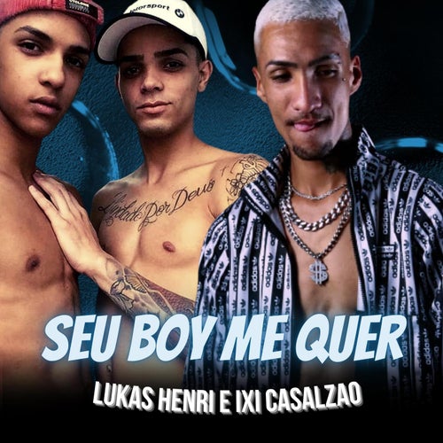 Seu Boy Me Quer